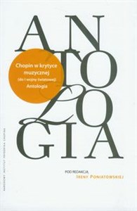 Obrazek Antologia Chopin w krytyce muzycznej do I wojny światowej