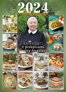 Picture of Kalendarz 2024 Rok pełen smaku Kalendarz z przepisami Siostry Anastazji