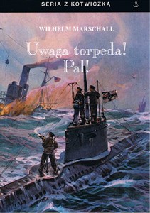 Picture of Uwaga torpeda! Pal!