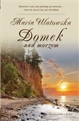 polish book : Domek nad ... - Maria Ulatowska