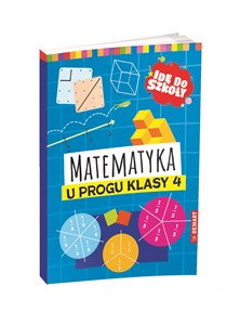 Picture of Idę do szkoły. Matematyka u progu klasy 4