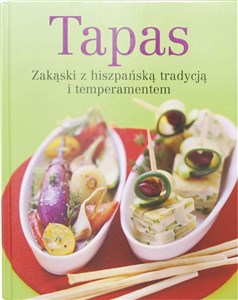 Obrazek Tapas Zakąski z hiszpańską tradycją i temperamentem