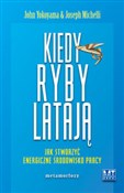 polish book : Kiedy ryby... - John Yokoyama, Joseph Michelli