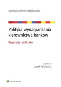 Obrazek Polityka wynagradzania kierownictwa banków Regulacje i praktyka