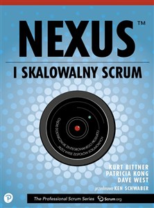 Picture of Nexus czyli skalowalny Scrum Popraw i przyspiesz dostarczanie oprogramowania w dużych, rozproszonych i złożonych projektach