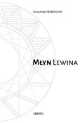 Młyn Lewin... - Johannes Bobrowski -  Polish Bookstore 