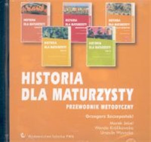 Picture of Historia dla maturzysty Przewodnik metodyczny CD Liceum ogólnokształcące