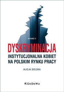 Picture of Dyskryminacja instytucjonalna kobiet na polskim rynku pracy
