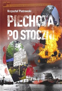 Picture of Piechotą po stoczni