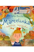 Zobacz : Marcelinka... - Katarzyna Kucewicz