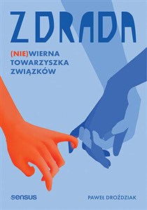 Obrazek Zdrada. (Nie)wierna towarzyszka związków