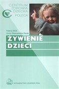 Polska książka : Żywienie d... - Halina Woś, Anna Staszewska-Kwak