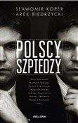 Polscy szp... - Sławomir Koper, Arek Biedrzycki -  Polish Bookstore 