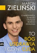 To Bóg uzd... - Marcin Zieliński -  books in polish 