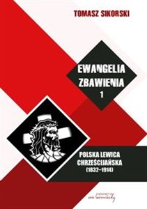 Picture of Ewangelia zbawienia Tom 1 Polska lewica chrześcijańska (1832-1914)