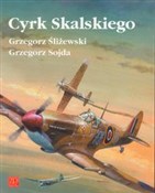 Cyrk Skals... - Grzegorz Śliżewski, Grzegorz Sojda -  Książka z wysyłką do UK