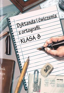Picture of Dyktanda i ćwiczenia z ortografii Klasa 8