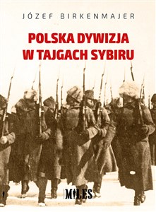 Picture of Polska dywizja w tajgach Sybiru