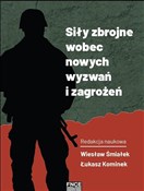 Polska książka : Siły zbroj... - Wiesław Śmiałek, Łukasz Redakcja Naukowa Kominek