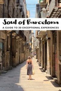 Picture of Soul of Barcelona A Guide To 30 Exceptional Experiences