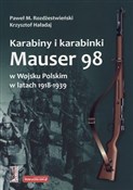 Karabiny i... - Krzysztof Haładaj, Paweł M. Rozdżestwieński -  books from Poland