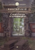 Cmentarze ... - Karol Mórawski -  books in polish 