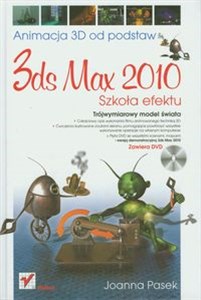 Picture of 3ds max 2010 Animacja 3D od podstaw Szkoła efektu