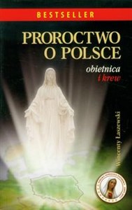 Picture of Proroctwo o Polsce Obietnica i krew