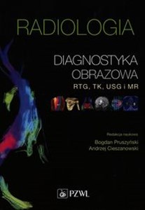 Picture of Radiologia Diagnostyka obrazowa RTG TK USG i MR
