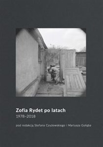 Picture of Zofia Rydet po latach. 1978-2018