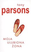 Moja ulubi... - Tony Parsons -  books from Poland