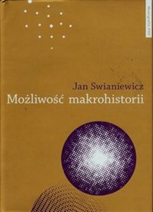 Picture of Możliwość makrohistorii Braudel, Wallerstein, Deleuze