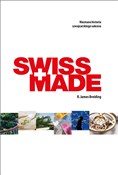 Swiss Made... - R. James Breiding -  Polish Bookstore 