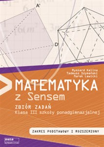 Picture of Matematyka z sensem 3 Zbiór zadań Zakres podstawowy i rozszerzony Szkoła ponadgimnazjalna