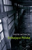 Znikająca ... - Piotr Witwicki - Ksiegarnia w UK