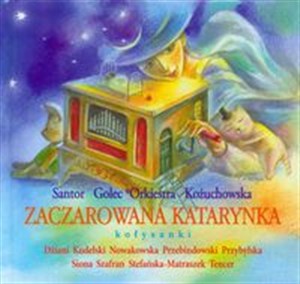Picture of [Audiobook] Zaczarowana Katarynka Kołysanki