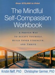 Picture of The Mindful Self-Compassion Workbook A Proven Way to Accept Yourself, Build Inner Strength, and Thrive