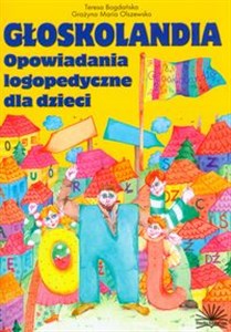 Obrazek Głoskolandia Opowiadania logopedyczne dla dzieci