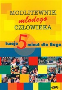 Obrazek Modlitewnik młodego człowieka Twoje 5 minut dla Boga