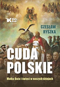 Picture of Cuda polskie Matka Boża i święci w naszych dziejach