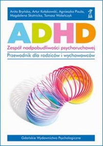 Picture of ADHD Zespół nadpobudliwości psychoruchowej Przewodnik dla rodziców i wychowawców