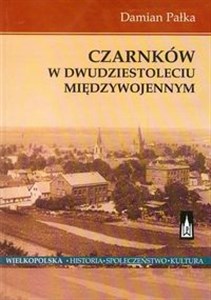 Picture of Czarnków w dwudziestoleciu międzywojennym