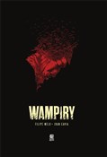 Zobacz : Wampiry - Filipe Melo, Juan Cavia