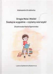 Picture of Drogie Mole i Moliki! Siadajcie wygodnie - czytamy wierszyki!