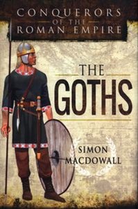 Obrazek Conquerors of the Roman Empire: The Goths