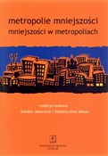 Metropolie... - Bohdan Jałowiecki (red.), Elżbieta Anna Sekuła (red.) -  Polish Bookstore 