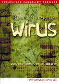 Zobacz : Wirus - Robert Liparulo