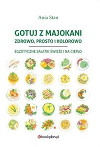 Picture of Gotuj z Majokani Zdrowo, prosto i kolorowo