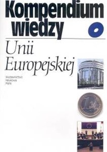 Obrazek Kompendium wiedzy o Unii Europejskiej