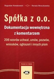 Picture of Spółka z o.o. dokumentacja wewnętrzna z komentarzem 206 wzorów uchwał, umów, pozwów, wniosków, ogłoszeń i innych pism